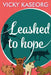 Leashed to Hope by Asherel Herman