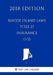 Rhode Island Laws - Title 27 - Insurance (1/2) (2018 Edition) by The Law Library