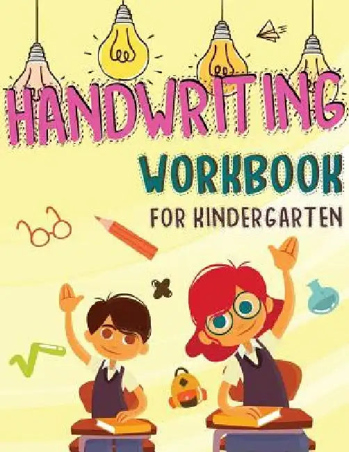 Kindergarten Handwriting Workbook: Tracing Alphabet Letter for Kids, 104 Pages of Handwriting and Coloring by Maya Auce