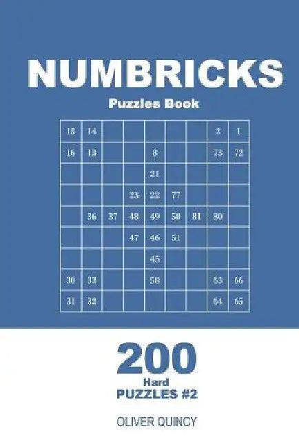 Numbricks Puzzles Book - 200 Hard Puzzles 9x9 (Volume 2) by Oliver Quincy