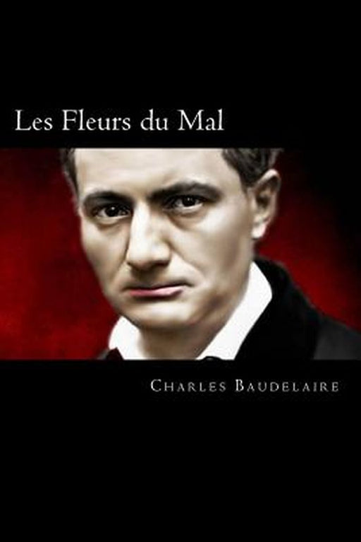 Les Fleurs Du Mal (French Edition) by Baudelaire, Charles