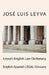 Leyva's English Law Dictionary: English-Spanish Legal Glossary by Jose Luis Leyva