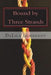 Bound by Three Strands by Delila Lumbardy