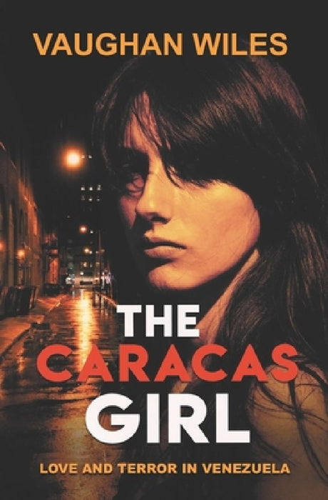 The Caracas Girl by Vaughan Wiles
