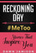 Reckoning Day: #MeToo Stories That Inspire You by Dawn Jamison