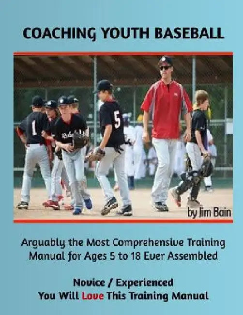 Coaching Youth Baseball by Jim Bain