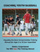 Coaching Youth Baseball by Jim Bain