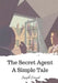 The Secret Agent A Simple Tale by Joseph Conrad