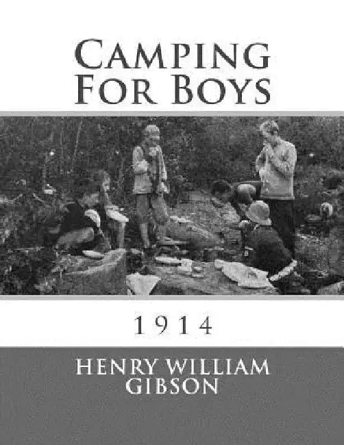 Camping For Boys: 1914 by Roger Chambers