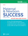 Maternal and Newborn Success: Nclex(r)-Style Q&A Review by Nancy Irland