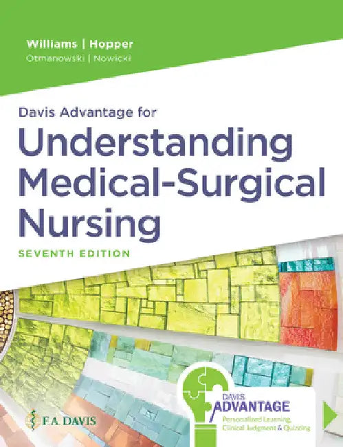 Davis Advantage for Understanding Medical-Surgical Nursing by Linda S. Williams