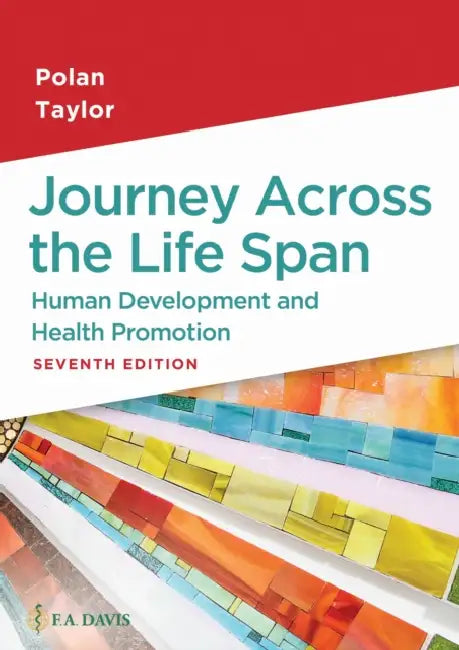 Journey Across the Life Span: Human Development and Health Promotion by Elaine U. Polan, Daphne R. Taylor