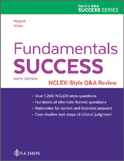 Fundamentals Success: Nclex(r)-Style Q&A Review by Patricia M. Nugent