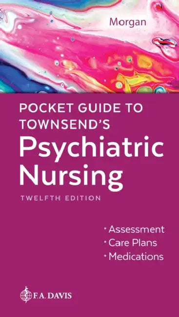 Pocket Guide to Townsend's Psychiatric Nursing by Karyn I. Morgan