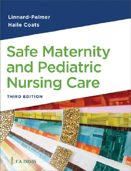 Safe Maternity & Pediatric Nursing Care by Luanne Linnard-Palmer