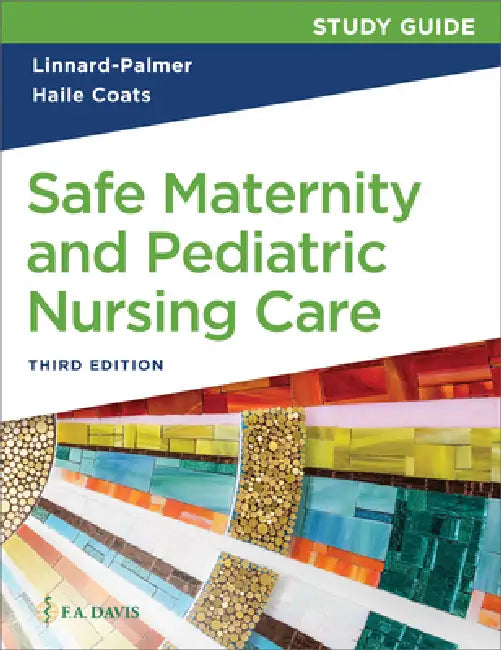 Study Guide for Safe Maternity & Pediatric Nursing Care by Luanne Linnard-Palmer, Gloria Haile Coats