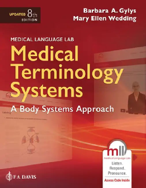 Medical Language Lab for Medical Terminology Systems: A Body Systems Approach by Barbara A. Gylys