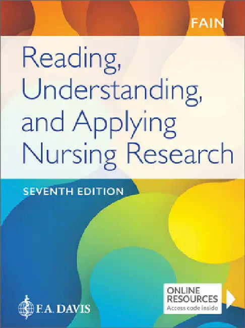 Reading, Understanding, and Applying Nursing Research by James A. Fain