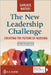 The New Leadership Challenge: Creating the Future of Nursing by Abby Garlock