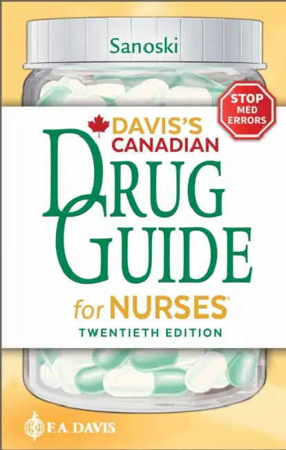 Davis's Canadian Drug Guide for Nurses by Cynthia A. Sanoski