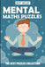 Mental Maths Puzzles: Nanro Puzzles - The Best Puzzles Collection by Jeff Heldt