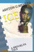 Ice: A Brooklyn Tale by Ashton G. Mendez