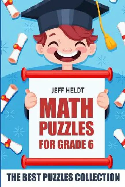 Math Puzzles For Grade 6: Even Odd Sudoku Puzzles - The Best Puzzles Collection by Jeff Heldt