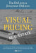 Visual Pricing for Real Estate by Jonathan R. DeLeon