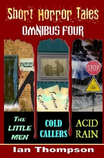 Short Horror Tales - Omnibus 4 by Ian Thompson