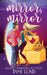 Mirror, Mirror: A Paranormal Halloween Romance by Tami Lund