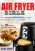 The Air Fryer Bible: Complete Cookbook of Super Easy Recipes for Everyday Meals by Linda Shaw