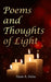 Poems and Thoughts of Light by Mark Von Helm