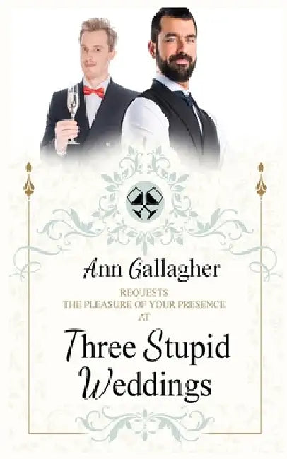 Three Stupid Weddings by Ann Gallagher