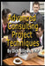 Advanced Consulting Project Techniques by Dick Billows Pmp