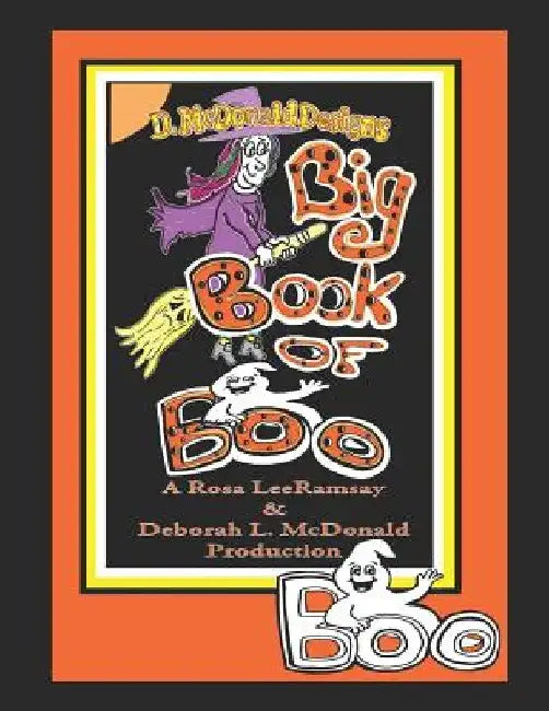 D. McDonald Designs Big Book of Boo by Deborah L. McDonald