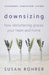 Downsizing: How Decluttering Graces Your Heart and Home by Susan Rohrer