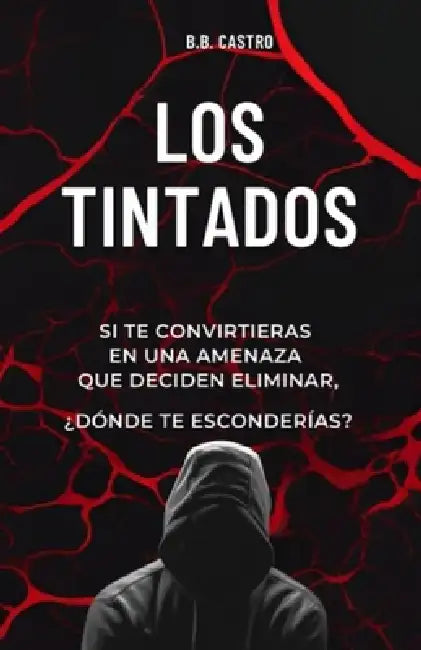 Los tintados by B. B. Castro