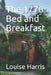 The 1776 Bed and Breakfast by Louise Harris