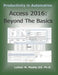 Access 2016: Beyond the Basics by Luther M. Maddy III