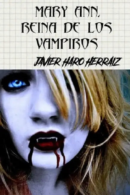 Mary Ann, Reina de Los Vampiros by Haro Herraiz, Javier