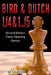 Bird & Dutch 1.f4 & 1...f5: Second Edition - Chess Opening Games by Tim Sawyer