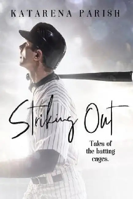 Striking Out: Tales of the Batting Cages by Veronique Poirer
