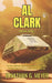 Al Clark: (Book One) by Dawne Dominique