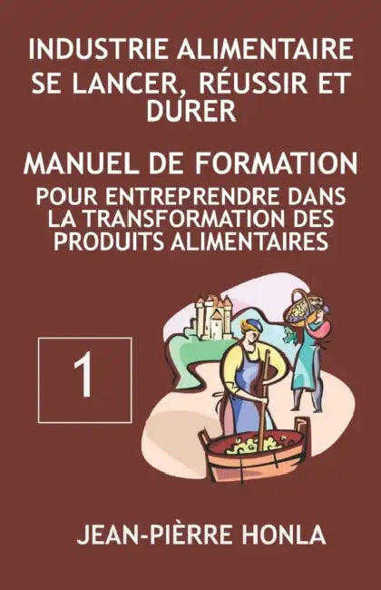 Industrie Alimentaire - Se Lancer, R by Jean-Pi Honla