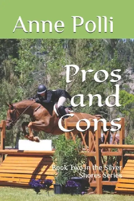 Pros and Cons: Book Two in the Silver Shores Series by Anne Polli