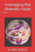 Managing the Diversity Maze: Revised Edition by Elaine Sihera