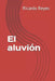 El aluvión by Ricardo Reyes