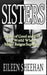 Sisters: A Tale of Good and Evil in a World Where Magic Reigns Supreme by Eileen Sheehan