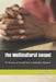 The Multicultural Gospel: The Necessity of the Good News in Multicultural Education by Brian Suber