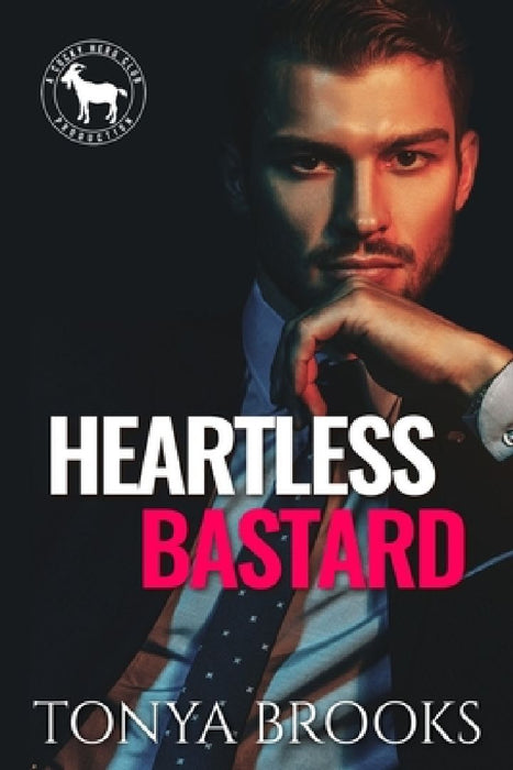 Heartless Bastard: A Hero Club Novel by Hero Club